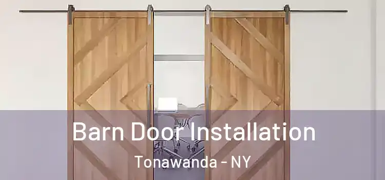 Barn Door Installation Tonawanda - NY