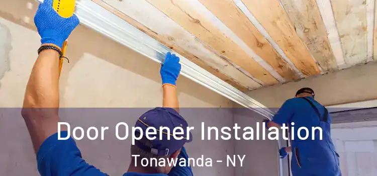 Door Opener Installation Tonawanda - NY