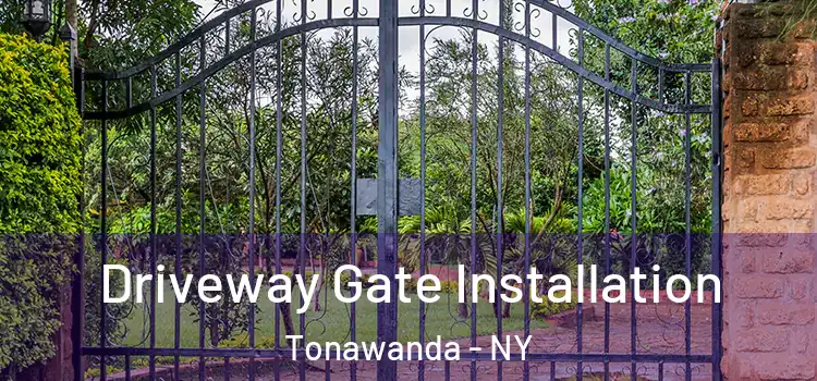  Driveway Gate Installation Tonawanda - NY