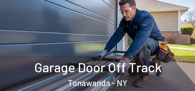  Garage Door Off Track Tonawanda - NY