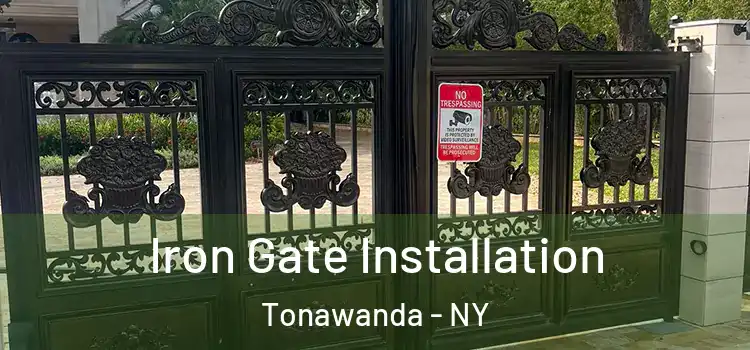  Iron Gate Installation Tonawanda - NY