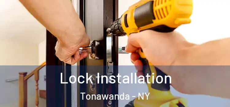Lock Installation Tonawanda - NY