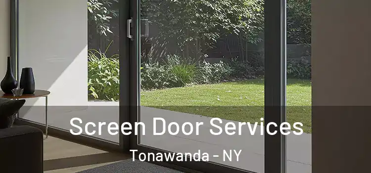  Screen Door Services Tonawanda - NY