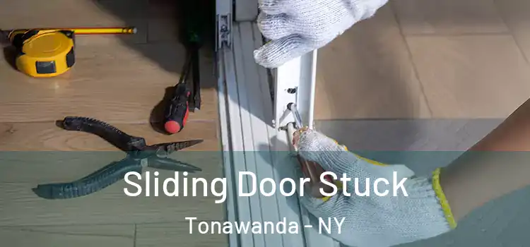 Sliding Door Stuck Tonawanda - NY