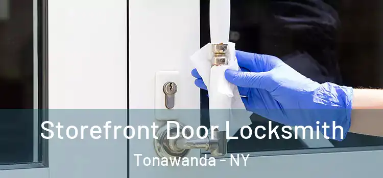 Storefront Door Locksmith Tonawanda - NY