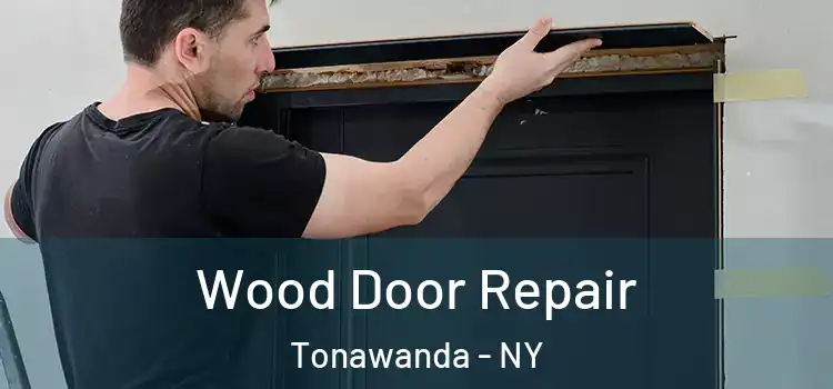 Wood Door Repair Tonawanda - NY